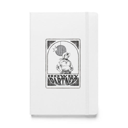 Howdy Partner Hardcover Notebook